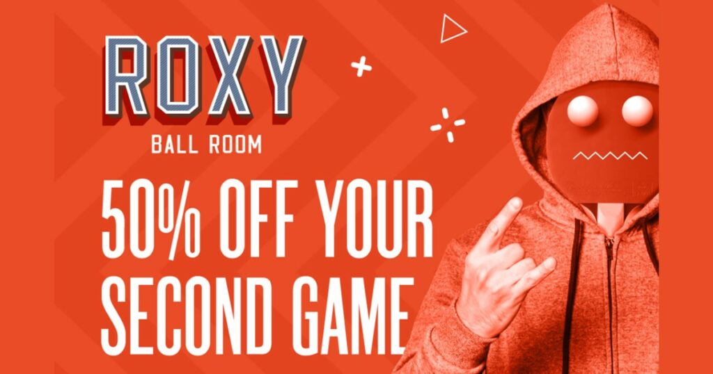 Roxy Ball Room 50% off